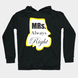 Mrs. always right Hoodie